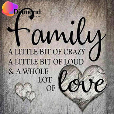 Crazy Family Love Diamond Painting for you